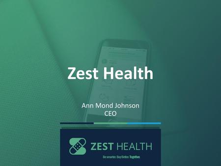 Zest Health Ann Mond Johnson CEO