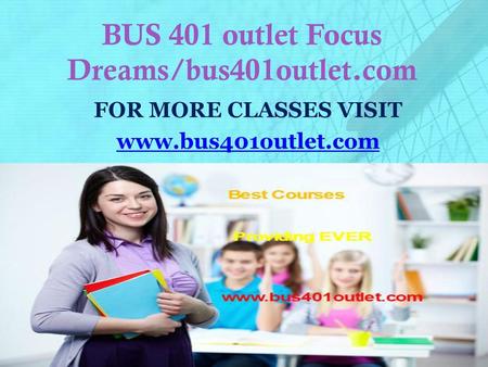 BUS 401 outlet Focus Dreams/bus401outlet.com