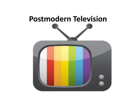 Postmodern Television