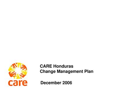 CARE Honduras Change Management Plan