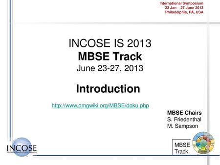 INCOSE IS 2013 MBSE Track June 23-27, 2013