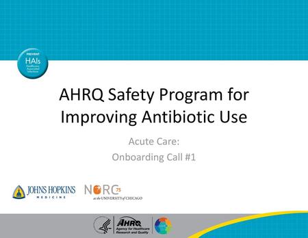 AHRQ Safety Program for Improving Antibiotic Use