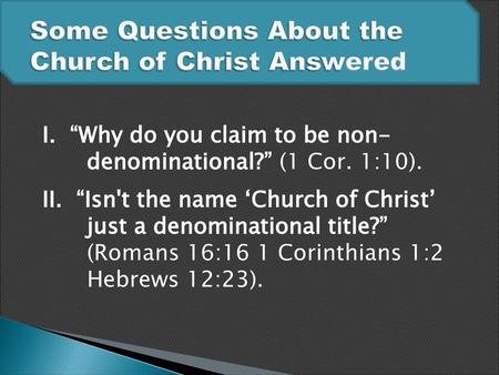 Some Questions About the Church of Christ Answered