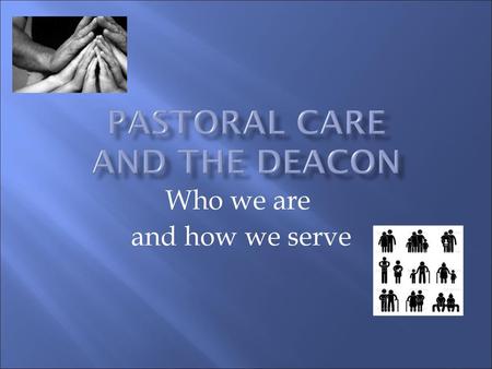 Pastoral Care and the Deacon