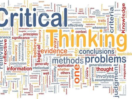 Critical Thinking What is it?