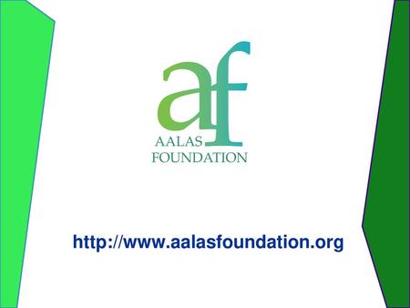 Http://www.aalasfoundation.org.