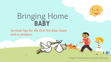 Survival tips for the first few days home with a newborn