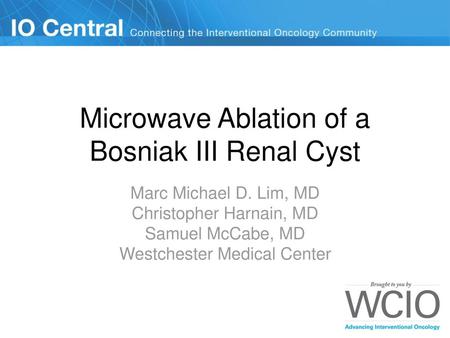 Microwave Ablation of a Bosniak III Renal Cyst