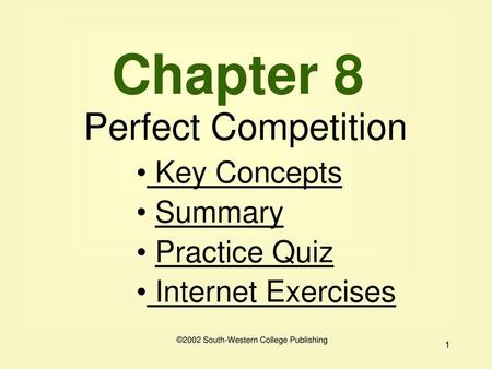 Chapter 8 Perfect Competition