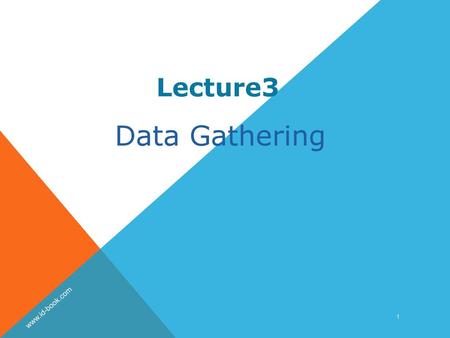 Lecture3 Data Gathering www.id-book.com 1.