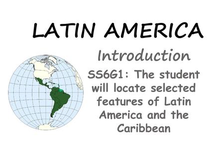 LATIN AMERICA Introduction