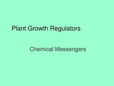 Plant Growth Regulators