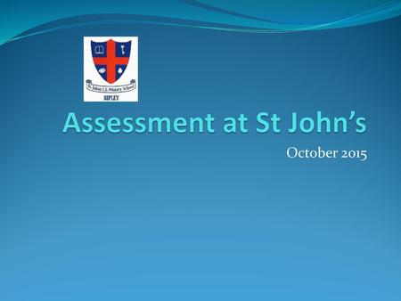 Assessment at St John’s