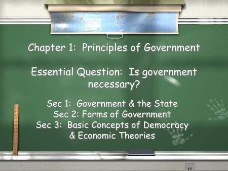 Sec 1:  Government & the State Sec 2: Forms of Government