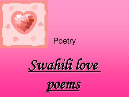 Poetry Swahili love poems.