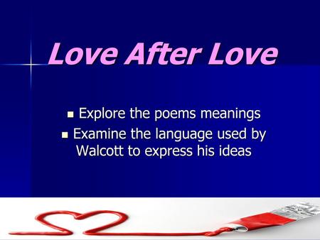 Love After Love Explore the poems meanings