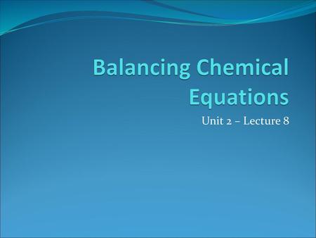 Balancing Chemical Equations