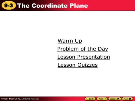 Warm Up Problem of the Day Lesson Presentation Lesson Quizzes.