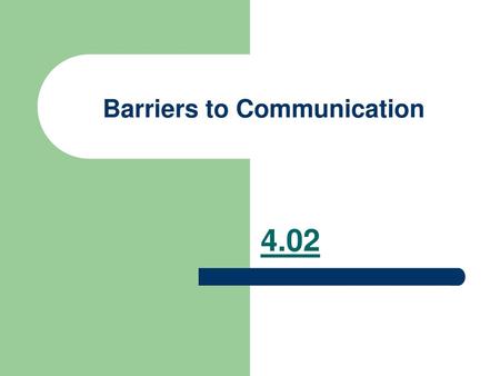 Barriers to Communication