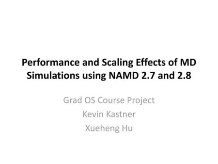 Grad OS Course Project Kevin Kastner Xueheng Hu