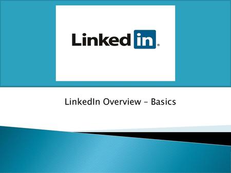 LinkedIn Overview – Basics