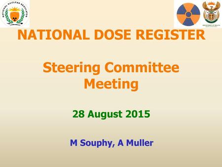 NATIONAL DOSE REGISTER Steering Committee Meeting 28 August 2015