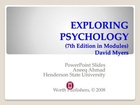 EXPLORING PSYCHOLOGY (7th Edition in Modules) David Myers