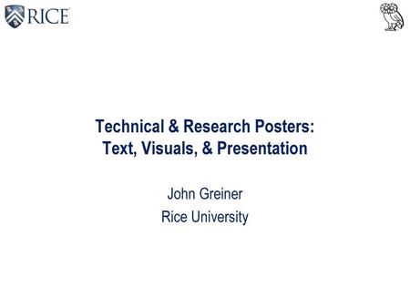 Technical & Research Posters: Text, Visuals, & Presentation