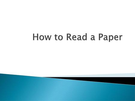 How to Read a Paper.