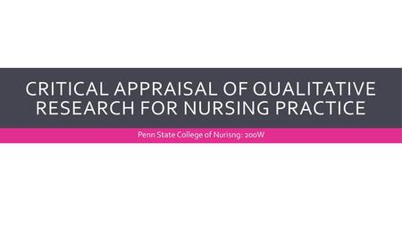 Critical appraisal of qualitative research for nursing practice