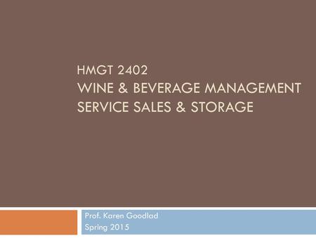 HMGT 2402 Wine & Beverage Management Service sales & storage