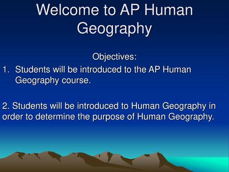 Welcome to AP Human Geography