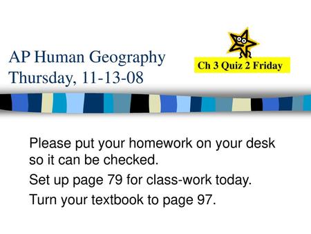 AP Human Geography Thursday,