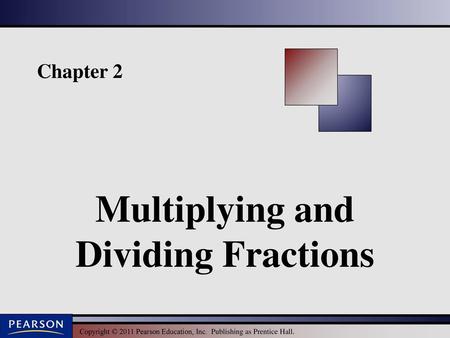 Multiplying and Dividing Fractions