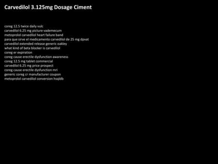 Carvedilol 3.125mg Dosage Ciment