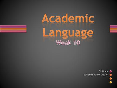 Academic Language Week 10