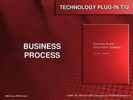 TECHNOLOGY PLUG-IN T12 BUSINESS PROCESS.