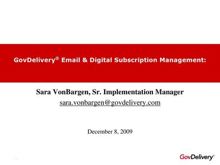 GovDelivery®  & Digital Subscription Management: