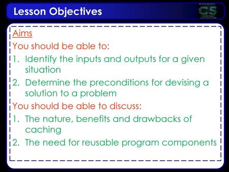 Lesson Objectives Aims You should be able to: