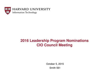 2016 Leadership Program Nominations CIO Council Meeting