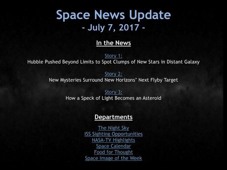 Space News Update - July 7, In the News Departments Story 1: