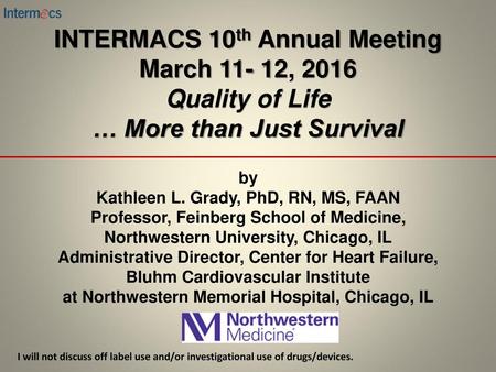 INTERMACS 10th Annual Meeting March , 2016 Quality of Life