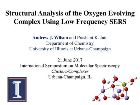 Andrew J. Wilson and Prashant K. Jain Department of Chemistry