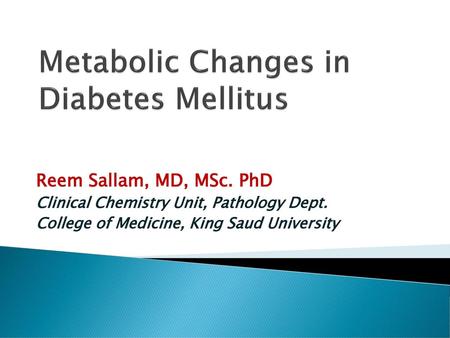 Metabolic Changes in Diabetes Mellitus