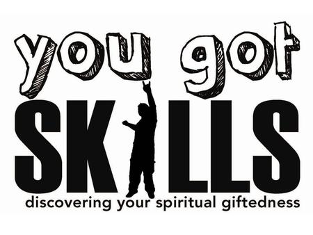 Every single ___________ has been given spiritual gifts by Jesus to serve Him in His church and in the world. (Eph 4:7)   Christian How do we get our spiritual.