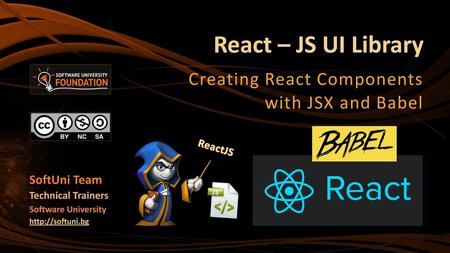 Creating React Components with JSX and Babel