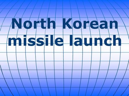 North Korean missile launch