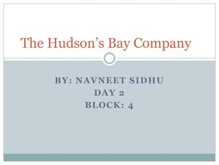 The Hudson’s Bay Company