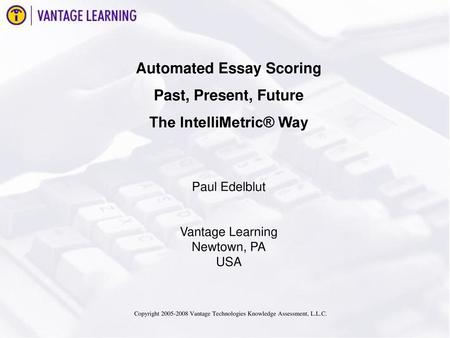 Automated Essay Scoring The IntelliMetric® Way