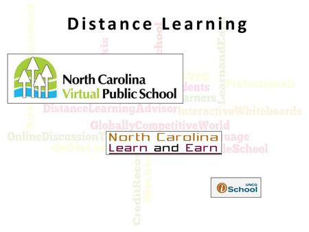 Distance Learning.